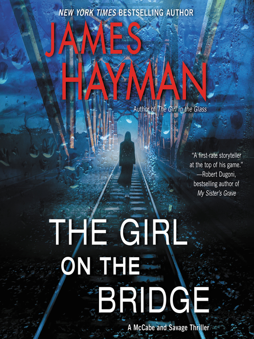 Title details for The Girl on the Bridge by James Hayman - Available